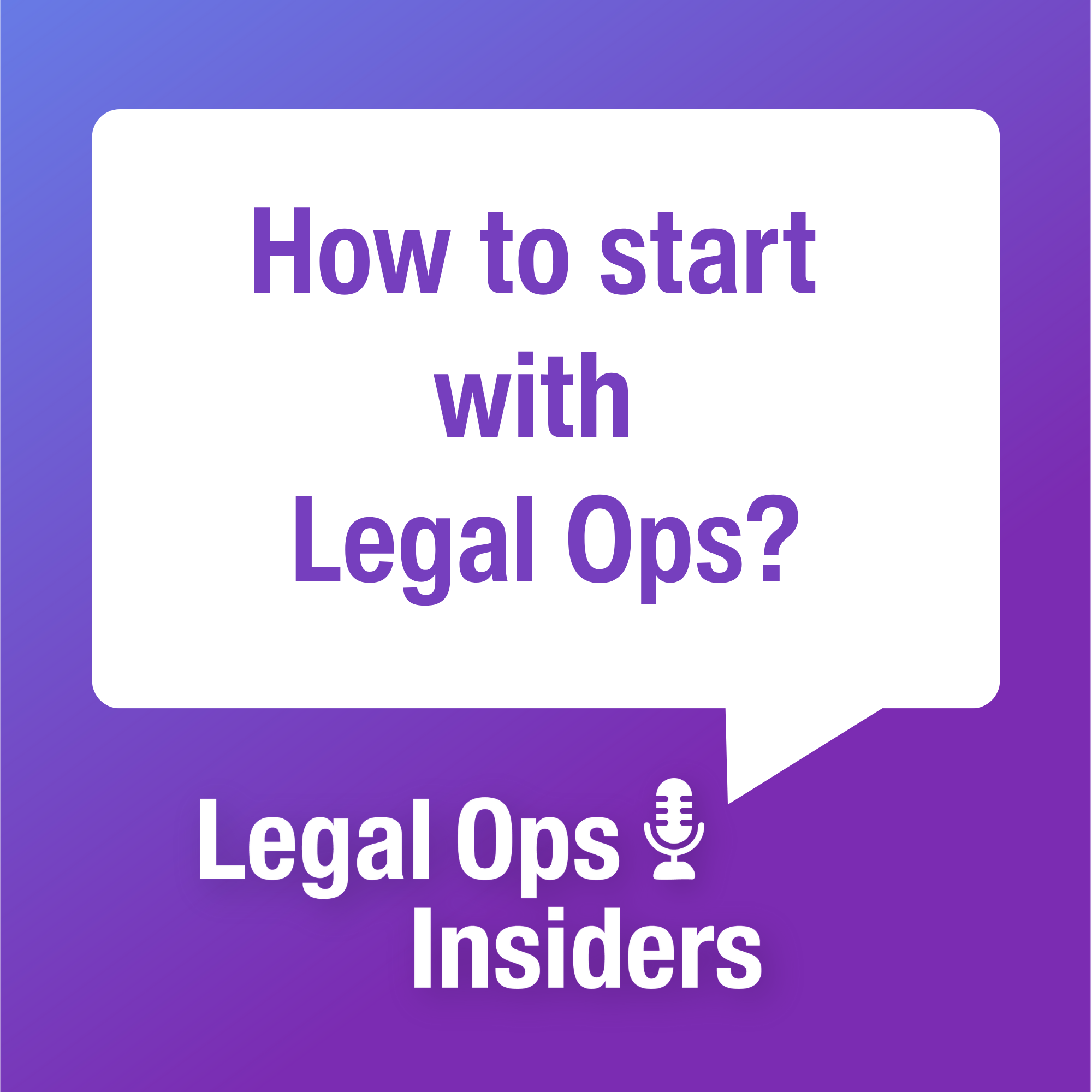 Ep. 03: How to start with Legal Ops